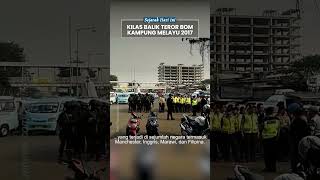 Kilas Balik Aksi Teror di Kampung Melayu Jakarta Timur, Bom Panci Presto Rakitan Telan 5 Korban Jiwa