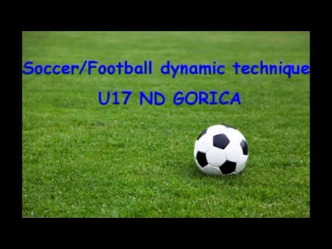 Soccer/Football Dynamic technicque DRILL U17 ND GORICA