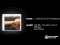 Alan Pasqua - Take Me Out To The Ballgame