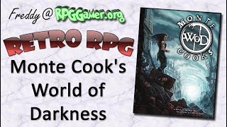 Retro RPG: Monte Cooks World of Darkness