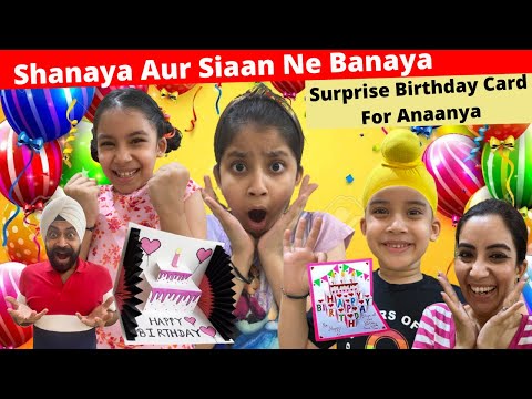 Shanaya Aur Siaan Ne Banaya Surprise Birthday Card For Anaanya | RS 1313 VLOGS | Ramneek Singh 1313