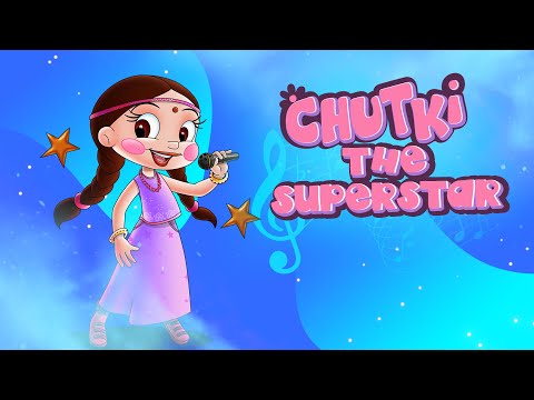 Chutki - The Superstar | Chutki Song | Kids Songs | Fun Videos for Kids
