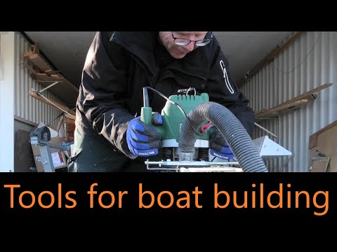 Tools for boat building, what I use and what I think about them? #181