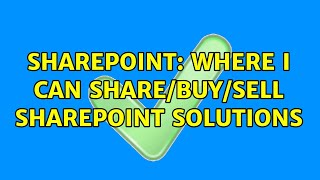 Sharepoint: Where I can share/buy/sell SharePoint solutions