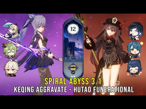 C0 Keqing Aggravate and C1 Hutao Funerational - Genshin Impact Abyss 3.1 - Floor 12 9 Stars