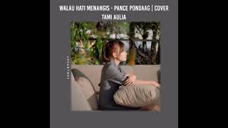 Download lagu Walau Hati Menangis - Pance Pondaag | Cover Tami Aulia #liriklagu #shorts #shortsfeed #snapgram mp3 Download lagu Walau Hati Menangis - Pance Pondaag | Cover Tami Aulia #liriklagu #shorts #shortsfeed #snapgram mp3