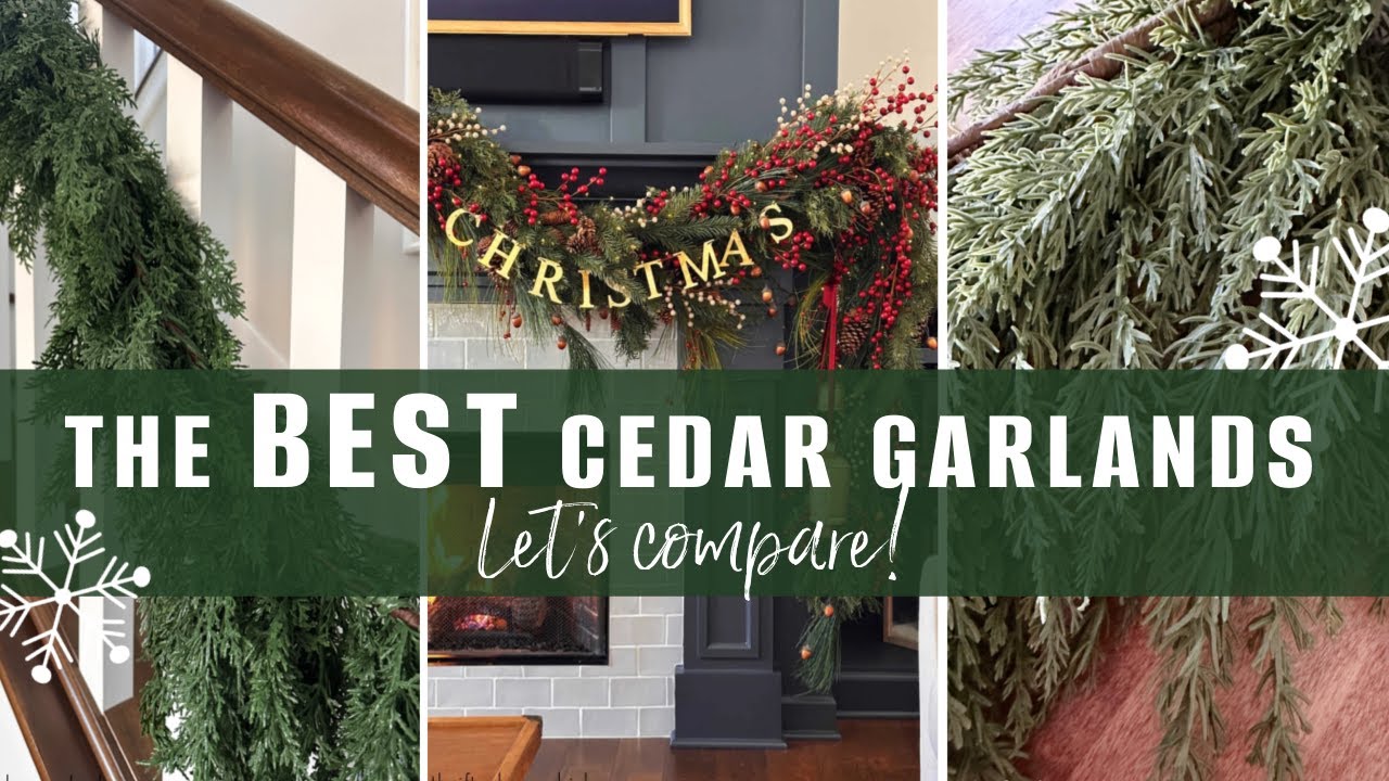 Comparing Cedar Christmas Garlands Under $50 {The best look, feel and size for the price!}