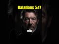 Battle Within: Flesh vs. Spirit - Unpacking Galatians 5:17 for Today's Believer