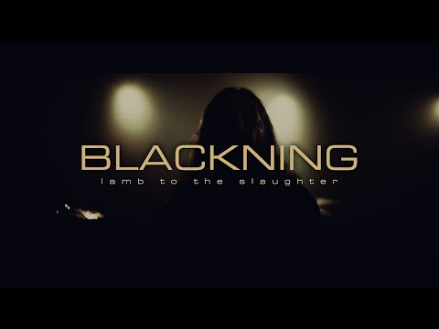BLACKNING - Lamb To The Slaughter