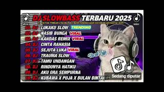 Download lagu DJ SLOWBASS TERBARU 2025 __ DJ LUKAKU SLOW🎵DJ NASIB BUNGA _ DJ KANDAS VIRAL ENAK BUAT SANTAI mp3 Download lagu DJ SLOWBASS TERBARU 2025 __ DJ LUKAKU SLOW🎵DJ NASIB BUNGA _ DJ KANDAS VIRAL ENAK BUAT SANTAI mp3