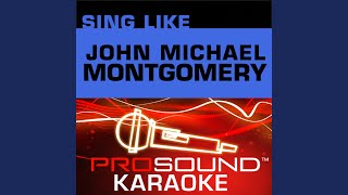 Life's A Dance (Karaoke with Background Vocals) (In the Style of John Michael Montgomery)