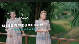 Download lagu Sai Horas Ma tu Ho Si Boru Lomomi - Duo Naimarata Lirik Dan Arti Lagu mp3