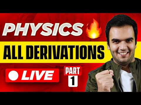 (New) Physics ALL DERIVATIONS LIVE - MAHARASHTRA BOARD ALL DERIVATIONS IN ONE Video ONE SHOT