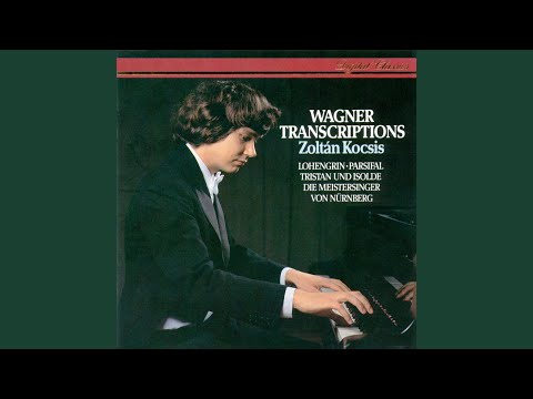 Wagner, Kocsis: Tristan und Isolde, Prelude to Act 1