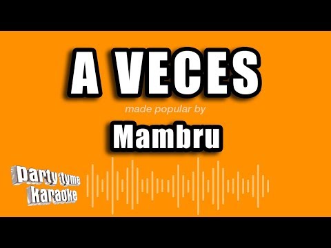 Mambru - A Veces (Versión Karaoke)