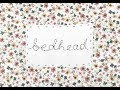 Flower Face Bedhead Official Music Video