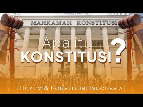 Apa Hukum dan Kostitusi Indonesia Sama?  |  Konstitusi Indonesia