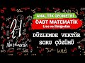 Düzlemde Vektör Soru Çözümü - ÖABT Lise ve İlköğretim Matematik - 2022 KPSS