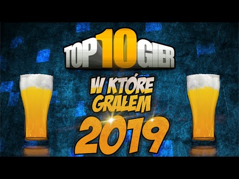 TOP 10 gier w jakie grałem w 2019