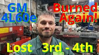 4L60e Repeat Burnt 3-4 Clutches?  Check with a HOT drum test.