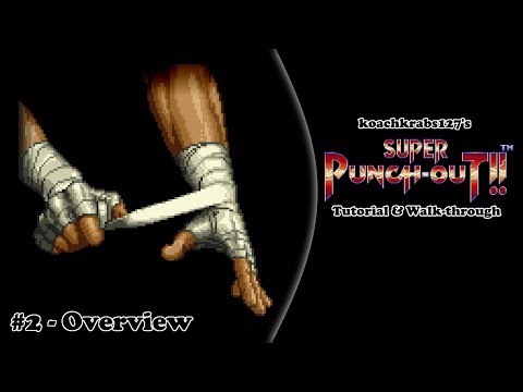 Super Punch-Out!! Tutorial (Part 2 of 20) - Demo