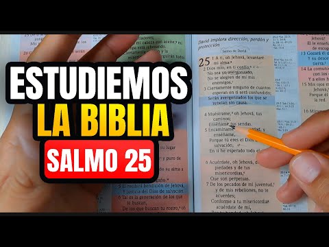 Aprende a ESTUDIAR la BIBLIA correctamente Salmo 25