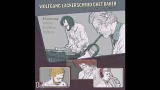 Wolfgang Lackerschmid &amp; Chet Baker - Toku Du