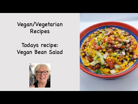 Vegan Bean Salad...Vegan/Vegetarian Recipes