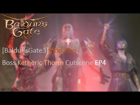 Steam Community :: Video :: [Baldur'sGate3]mod Thai: Boss Ketheric ...