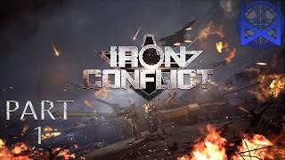 Iron Conflict Gameplay Part 1