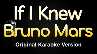 If I Knew - Bruno Mars (Karaoke Songs With Lyrics - Original Key)