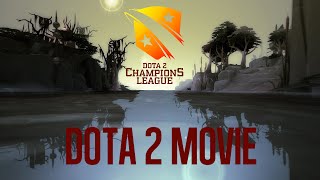 Dota 2 - Champions League Season 4 The Movie