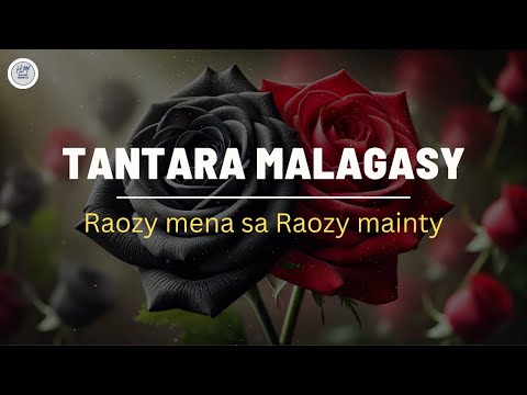 TANTARA MALAGASY - RAOZY MENA SA RAOZY MAINTY