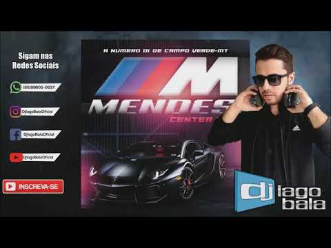 CD MENDES CENTER CAR A NÚMERO 01 DE CAMPO VERDE-MT - DJ IAGO BALA