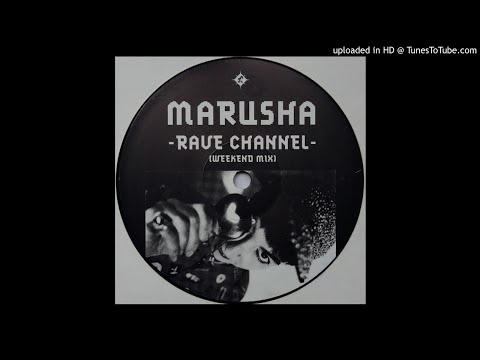 Marusha - Rave Channel (Weekend Mix)