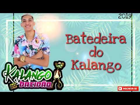 KALANGO DO BATIDÃO - BATEDEIRA DO KALANGO . (Repertório novo 2019)