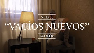Vacíos Nuevos Music Video
