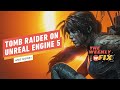 Tomb Raider on Unreal Engine 5, Disney Deletes Stan Lee Tribute, and More! | IGN The Weekly Fix