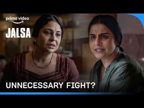 The Unnecessary Quarrel | Jalsa | Vidya Balan, Shefali Shah, Rohini Hattangady | Prime Video India — Jalsa