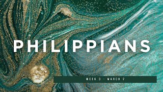 Philippians | Wk 3