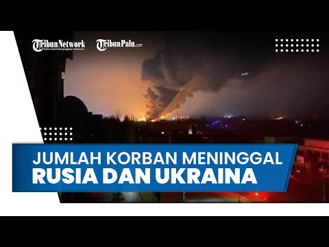 Update Jumlah Korban Meninggal dari Rusia dan Ukraina, Dilaporkan dari PBB