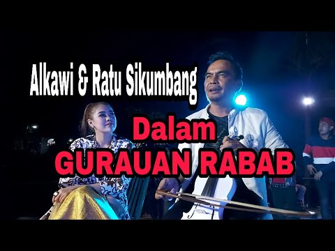 ALKAWI & RATU SIKUMBANG DALAM GURAUAN RABAB ( Official Music Video )