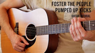 Foster The People - Pumped Up Kicks EASY Guitar Tutorial With Chords / Lyrics
