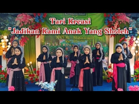 💕~Tari Kreasi~💕"Jadikan Kami Anak Yang Sholeh"