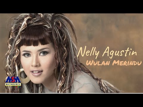 NELLY AGUSTIN - WULAN MERINDU [OFFICIAL MUSIC VIDEO]