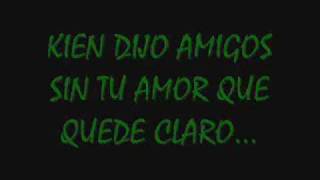 QUIEN DIJO AMIGOS RKM Y KEN-Y KON LETRA