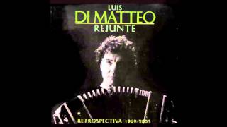 Luis Di Matteo / Rejunte (full álbum)