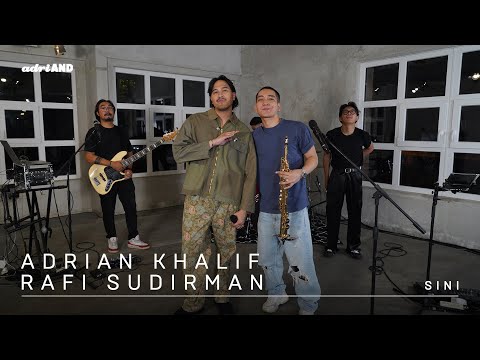 adriAND 05: Adrian Khalif & Rafi Sudirman  - Sini