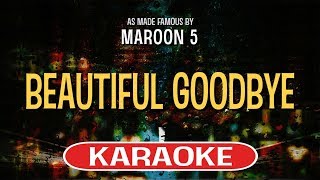 Beautiful Goodbye (Karaoke Version) - Maroon 5