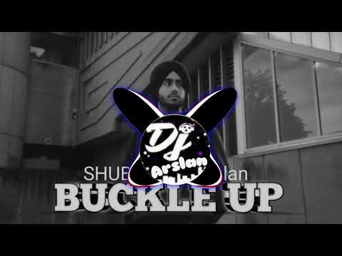 Buckle  up Song 🎵  | Shubh | DJ Arslan